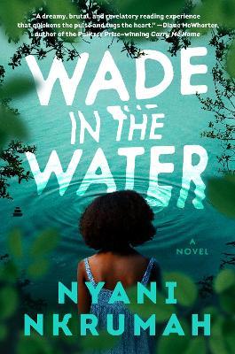 Wade in the Water - Nyani Nkrumah