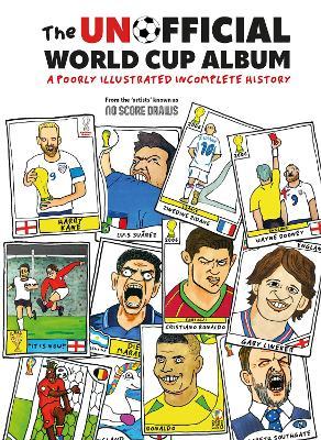 The Unofficial World Cup Album: A Poorly Illustrated Incomplete History - No Score Draws