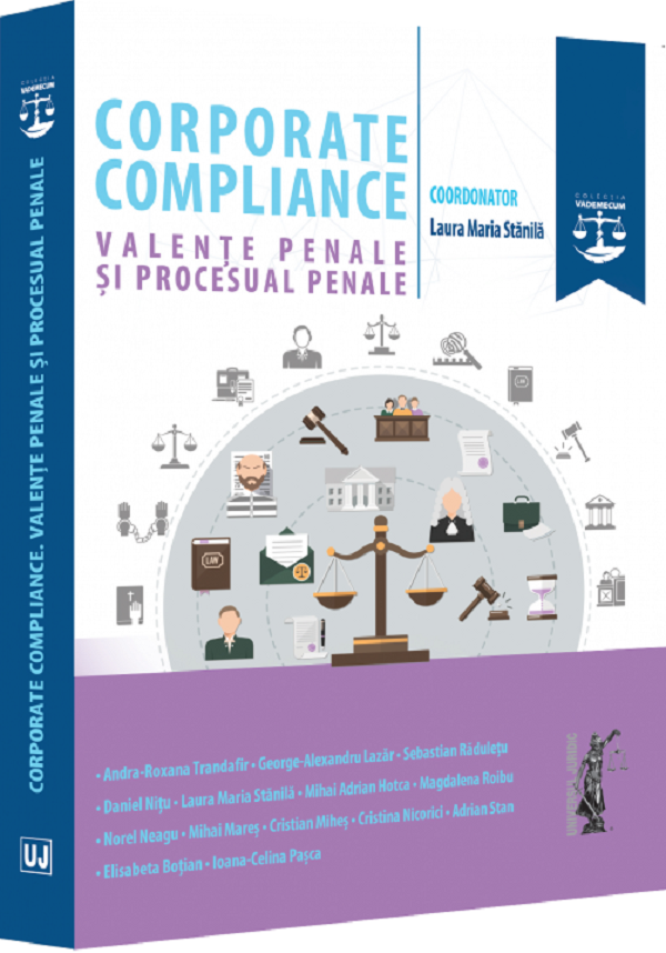 Corporate compliance. Valente penale si procesual penale - Laura Maria Stanila