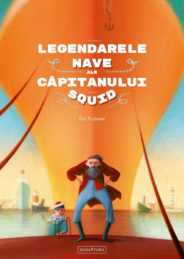Legendarele nave ale Capitanului Squid - Eric Puybaret