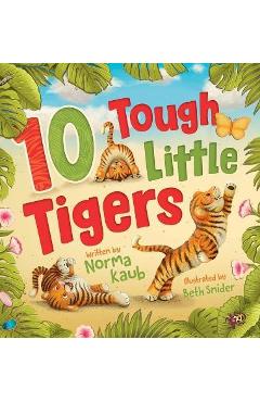 Coperta cărții '10 Tough Little Tigers - Norma Kaub'