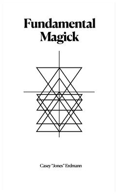 Fundamental Magick - Casey Erdmann