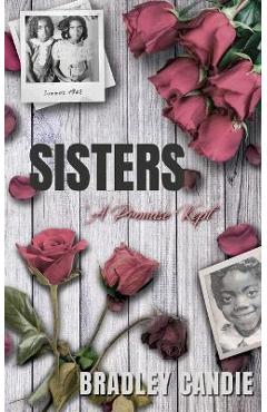 Coperta cărții 'Sisters: A Promise Kept - Bradley Candie'