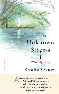 The Unknown Stigma 1 - Ryuho Okawa
