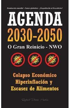 Poza produsului Agenda 2030-2050: O Gran Reinicio - NWO - Colapso Económico e Hiperinflación y Escasez de Alimentos - Dominación Mundial - Futuro Global - Rebel Press Media