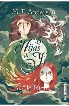 Coperta cărții 'Hijas de Ys, Las - M. T. Anderson'