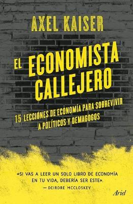Coperta cărții 'El Economista Callejero - Axel Kaiser Barents-von Hohenhagen'