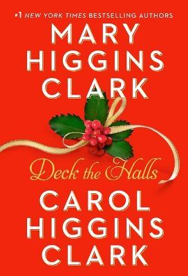 Deck the Halls - Mary Higgins Clark
