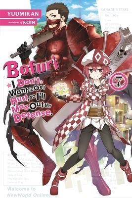 Bofuri: I Don't Want to Get Hurt, So I'll Max Out My Defense., Vol. 7 (Light Novel) - Yuumikan