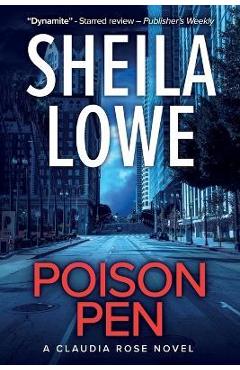 Coperta cărții 'Poison Pen: A Claudia Rose Novel - Sheila Lowe'