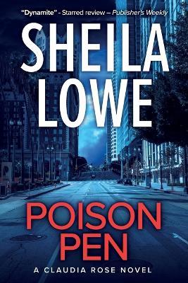 Poison Pen: A Claudia Rose Novel - Sheila Lowe