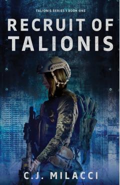 Recruit of Talionis: A Young Adult Sci-Fi Dystopian Novel - C. J. Milacci