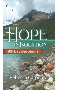 Coperta cărții 'Hope in Isolation: 90-Day Devotional - Rebecca Carpenter'