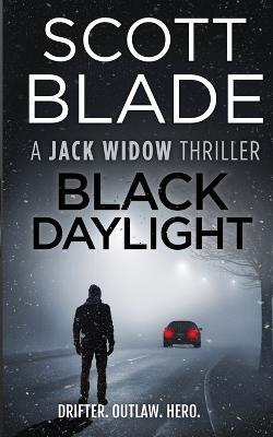 Black Daylight - Scott Blade