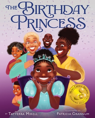 The Birthday Princess - Tatyerra Mikell