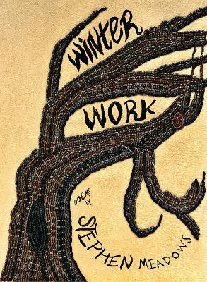 Winter Work - Stephen Meadows