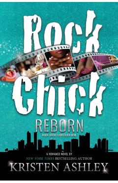 Rock Chick Reborn - Kristen Ashley