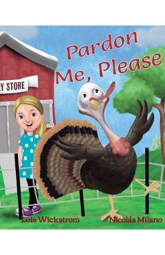 Poza produsului Pardon Me, Please - Lois Wickstrom