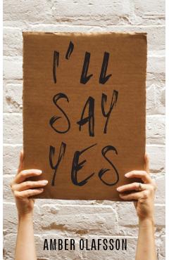 I'll Say Yes - Amber Olafsson
