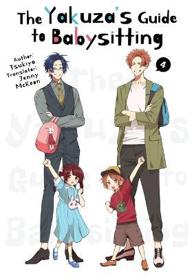 The Yakuza's Guide to Babysitting Vol. 4 - Tsukiya