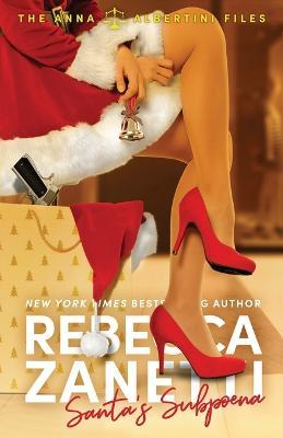 Santa's Subpoena - Rebecca Zanetti