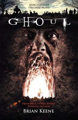 Ghoul - Brian Keene