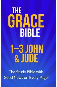 Poza produsului The Grace Bible: 1-3 John & Jude - Paul Ellis