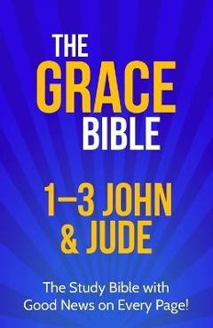 Poza produsului The Grace Bible: 1-3 John & Jude - Paul Ellis