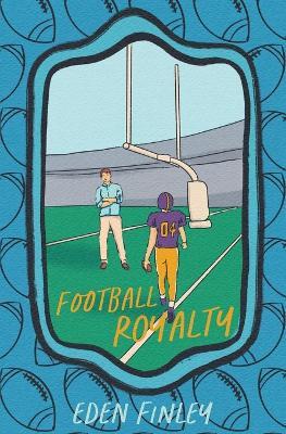 Football Royalty Special Edition Cover - Eden Finley