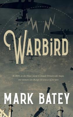 Warbird - Mark Batey