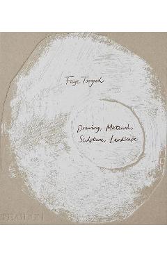 Coperta cărții 'Faye Toogood: Drawing, Material, Sculpture, Landscape: Drawing, Material, Sculpture, Landscape - Alistair O'neill'