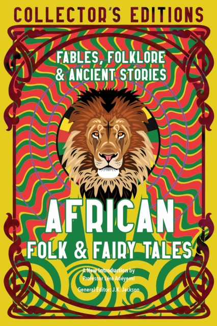 African Folk & Fairy Tales: Ancient Wisdom, Fables & Folkore - Lérè Adéye?mí
