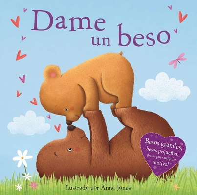 Dame Un Beso: Padded Board Book - Igloobooks