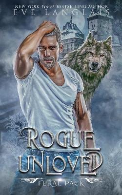 Rogue Unloved - Eve Langlais
