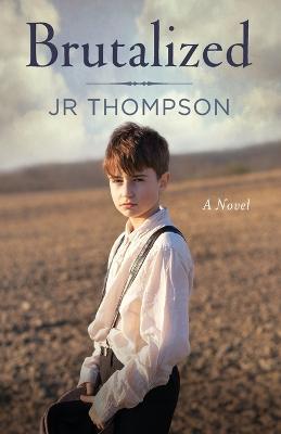 Brutalized - Jr. Thompson