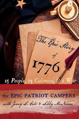 The Epic Story of 1776 - Libby C. Mcnamee