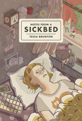 Notes from a Sickbed - Tessa Brunton