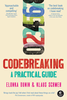 Codebreaking: A Practical Guide - Elonka Dunin