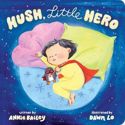 Hush, Little Hero - Annie Bailey