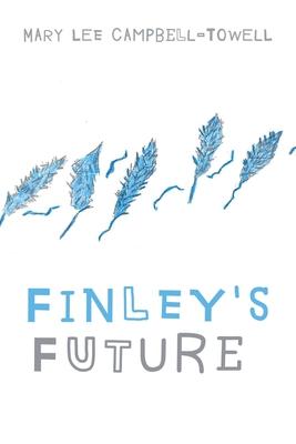 Finley's Future - Mary Lee Campbell Towell