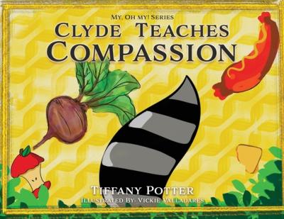 Clyde Teaches Compassion - Tiffany Potter