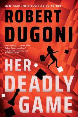 Her Deadly Game - Robert Dugoni