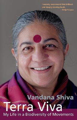 Terra Viva: My Life in a Biodiversity of Movements - Vandana Shiva