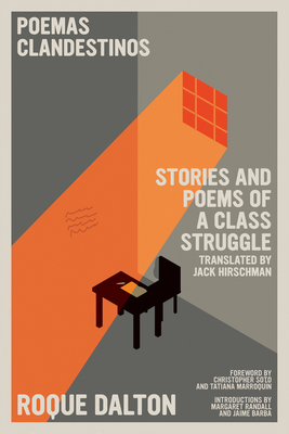 Stories and Poems of a Class Struggle / Historias Y Poemas de Una Lucha de Clase S - Roque Dalton