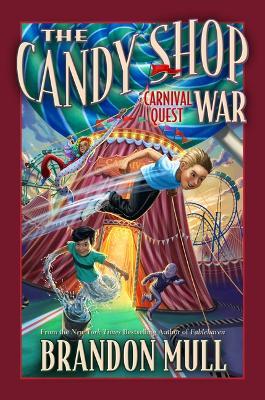 Carnival Quest: Volume 3 - Brandon Mull