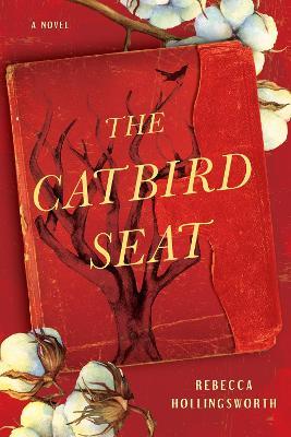 The Catbird Seat - Rebecca Hollingsworth