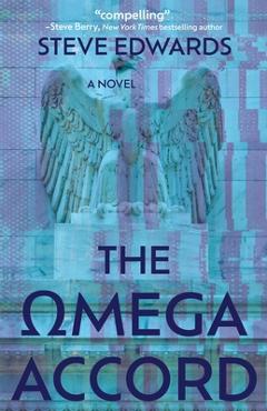 Coperta cărții 'The Omega Accord: America Withers...Freedom Dies - Steve Edwards'
