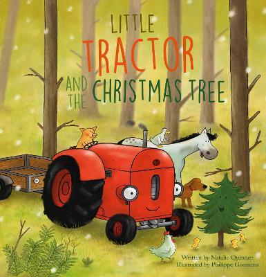 Little Tractor and the Christmas Tree - Natalie Quinart
