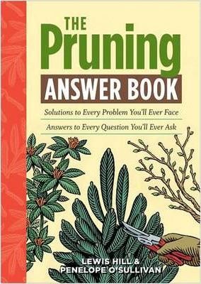The Pruning Answer Book - Lewis Hill