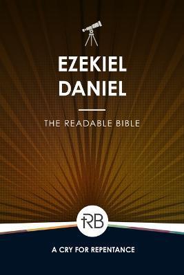 The Readable Bible: Ezekiel & Daniel - Rod Laughlin